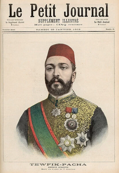 Twefik Pasha (1852-92) Khedive of Egypt, died in Cairo, 7th January, from Le
