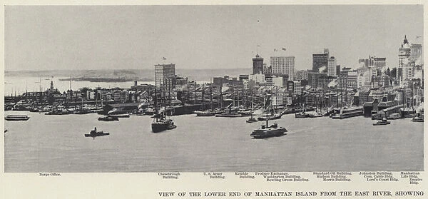 View of the Lower End of Manhattan Island from the East River, Showing The Great Buildings on the Streets from the Battery to the World Building, Part 1 (b  /  w photo)