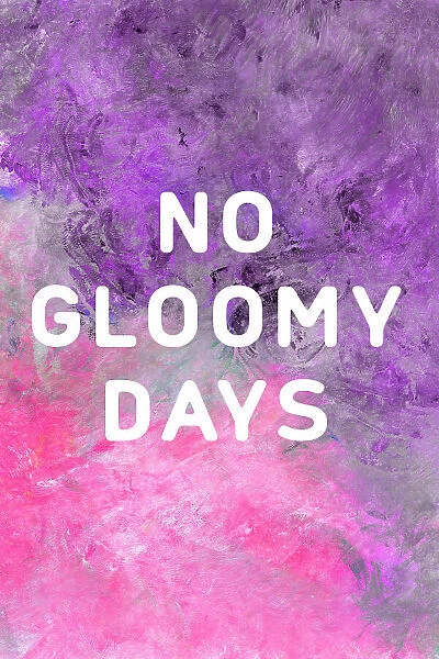 No gloomy days (purple)