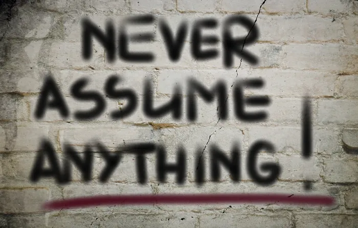Framed Print : Never Assume Anything Print Concept Framed Print : Never Assume Anything Print Concept