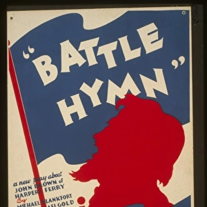 Battle hymn a new play about John Brown of Harpers Ferry by