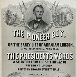 The pioneer boy, or the early life of Abraham Lincoln