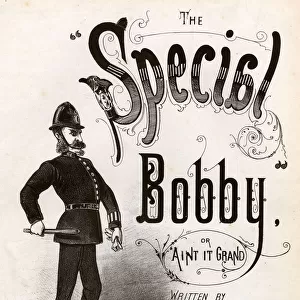The Special Bobby, or Ain t It Grand, by F E Perry
