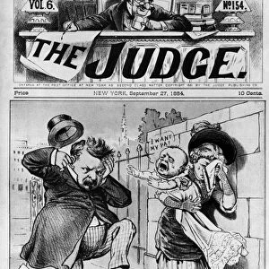 CLEVELAND CARTOON, 1884. Front page of The Judge, 27 September 1884, featuring a cartoon Another voice for Cleveland, depicting Grover Cleveland, the Democratic candidate for President, tormented by the illegitimate child he acknowledged