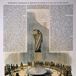 FOUCAULTs PENDULUM J. B. L. Foucaults demonstration, in the Pantheon at Paris in 1851, of the rotation of the earth by means of a graduated disk and a freely suspended pendulum. Contemporary French color engraving