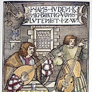 HANS JUDENKUNIG, 1523. The lutanist Hans Judenkunig (at left) accompanied by a violinist