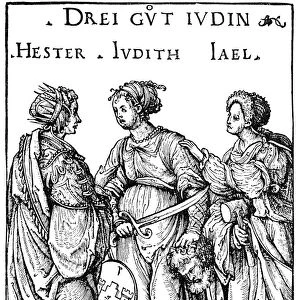 THREE JEWISH HEROINES. Esther, Judith & Jael. Woodcut by Hans Burgkmair the Elder, 1519