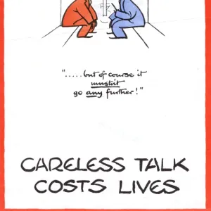 WWII: POSTER, c1940. Careless Talk Costs Lives. British poster by Fougasse, c1940