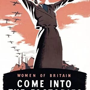 World War II, British propaganda p(Poster Women come into the factories