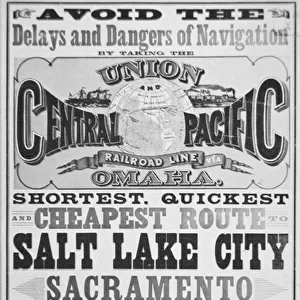 Advertisement for Union and Central Pacific Railroad Line, c. 1870 (litho)