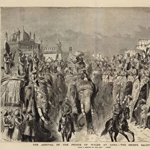 The Arrival of the Prince of Wales at Agra, the Chiefs saluting (engraving)