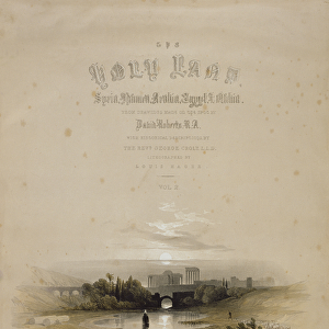 Baalbec from the Fountain, May 7th 1839, title page of Volume II of The Holy Land