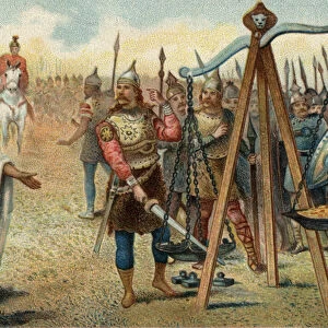 Brennus putting his sword in the balance, 390 BC. : Sacked Rome by the Gauls led by their