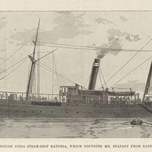 The British India Steam Ship Katoria, which conveyed Mr Stanley from Zanzibar to Suez (engraving)