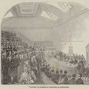 "Capping"of Doctors of Medicine, at Edinburgh (engraving)
