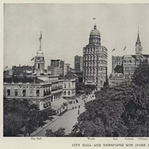 City Hall and Newspaper Row, Park Row, 1899 (b / w photo)