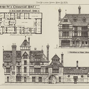 Design for a Commercial Hotel, in a small Provincial Town (engraving)