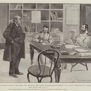 The Equivalent of Six British Officers, Mr Marks, the Suspected Boer Agent, interrogated by Captain Percy Scott, Commandant of Durban (litho)