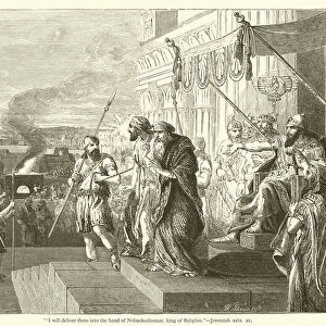"I will deliver them into the hand of Nebuchadnezzar, king of Babylon", Jeremiah, xxix, 21 (engraving)