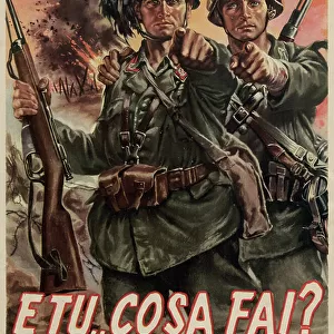 Italian Propganda Poster "E Tu Cosa Fai?", pub. 1939-45 (colour litho)