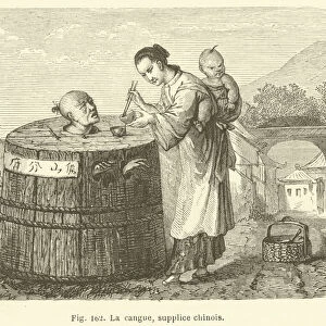 La cangue, supplice chinois (engraving)