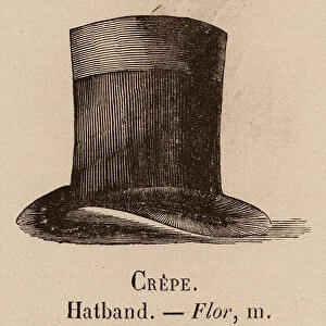Le Vocabulaire Illustre: Crepe; Hatband; Flor (engraving)