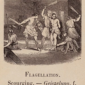 Le Vocabulaire Illustre: Flagellation; Scourging; Geiszelung (engraving)