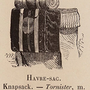 Le Vocabulaire Illustre: Havre-sac; Knapsack; Tornister (engraving)