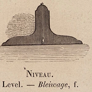 Le Vocabulaire Illustre: Niveau; Level; Bleiwage (engraving)