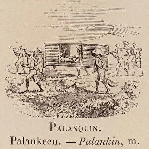 Le Vocabulaire Illustre: Palanquin; Palankeen; Palankin (engraving)