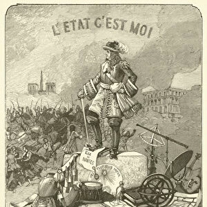 Louis XIV, L Etat C Est Moi (engraving)