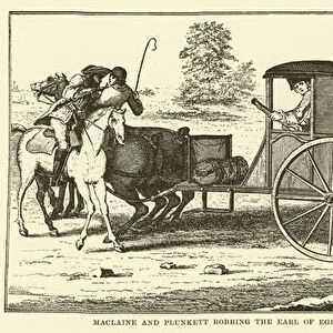 Maclaine and Plunkett Robbing the Earl of Eglinton on Hounslow Heath (engraving)