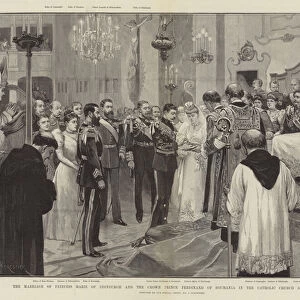 The Marriage of Princess Marie of Edinburgh and the Crown Prince Ferdinand of Roumania in the Catholic Church at Sigmaringen (engraving)