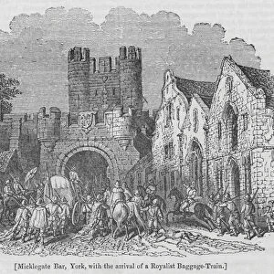 Micklegate Bar, York, with the arrival of a Royalist Baggage-Train (engraving)