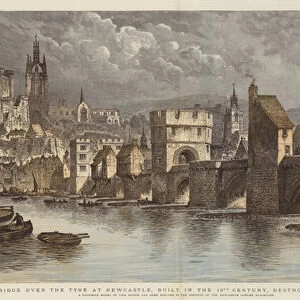 The Old Bridge over the Tyne at Newcastle, built in the 13th Century, destroyed by a Flood in 1771 (colour engraving)