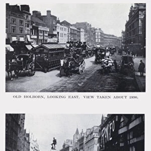 Old Holborn, looking east, view taken about 1890; A present-day view of Holborn, looking east (b / w photo)