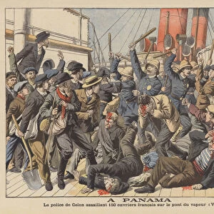 Police attacking French workers on board the steamer Versailles at Colon, Panama (colour litho)