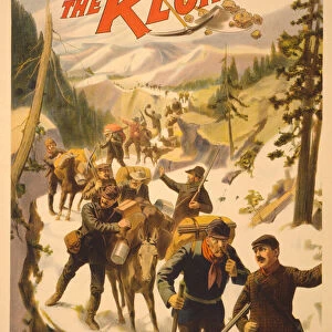 Poster advertising Heart of the Klondike by Scott Marble, 1897 (colour litho)