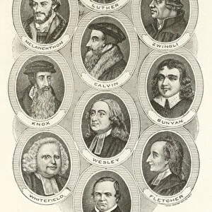 The Reformers, Luther, Melanchthon, Zwingli, Calvin, Knox, Bunyan, Wesley, Whitefield, Fletcher, Miller (engraving)