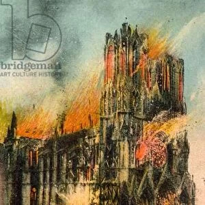 Reims, Cathedral burnt by the Germans on 19 September 1914 (colour litho)