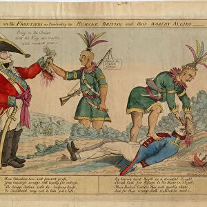 A scene on the frontiers as practiced by the humane British and their worthy allies, c. 1813 (hand-coloured etching)