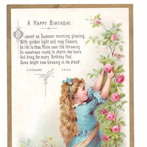 A Victorian Birthday card of a girl plucking roses from a rose bush, c