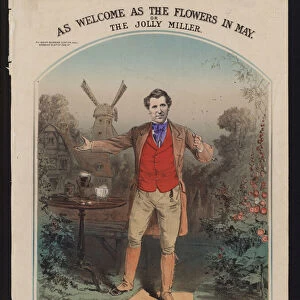 As Welcome as the Flowers in May, or The Jolly Miller, composed and sung by Harry Clifton, Victorian sheet music cover (colour litho)
