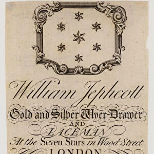 William Jephcott, Gold and Silver Wire Drawer and Laceman, Wood Street, London, trade card, 1744 (engraving)