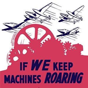 World War II poster of factory gears turning as fighter planes fly through the sky