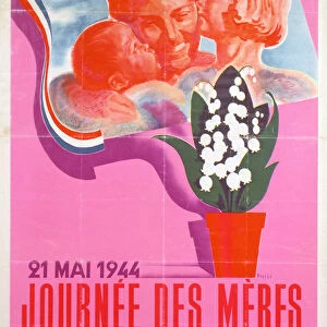 Mothers Day, 21st May 1944, Vichy French poster, 1944. Artist: Phili