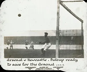 Arsenal & Newcastle. Bateup ready to save for the Arsenal Arsenal & Newcastle. Bateup ready to save for the Arsenal