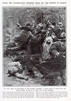 Crowd in Dublin being fired upon without orders by men of the King's Own Scottish Crowd in Dublin being fired upon without orders by men of the King's Own Scottish