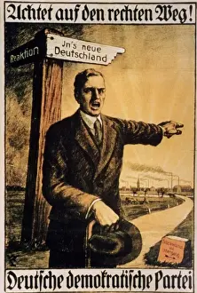 Prints of A German Democratic Party (DDP) poster Go the right way to a prosperous society. A man points out the way that avoids the paths to reaction and Bolshevism Poster Prints: German Democratic Party Print 1930 Poster