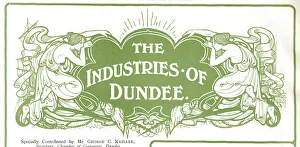 Design, The Industries of Dundee, Scotland Design, The Industries of Dundee, Scotland